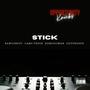 Stick (feat. RawieChrist, Camo Fresh & Xomusicman) [Radio Edit]