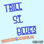 Trill St. Blues (Explicit)