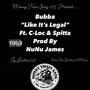 Like Its Legal (feat. C-loc & Spitta) [Explicit]