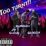 Too Turnt!! (feat. Jay GlockZs, GLOCC17 & Prod.ttschng) [Explicit]