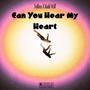 Can You Hear My Heart (feat. Kidd Will)