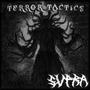 TERROR TACTICS (Explicit)