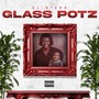 GLASS POTZ (Explicit)