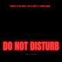 Do Not Disturb (feat. VVS Vibes)