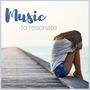 Music to Resonate: Instrumantal Songs to Resonate with Your Soul, Heartbreaking Tracks