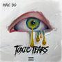 Toxic Tears (Explicit)