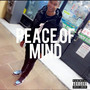 Peace Of Mind (Explicit)