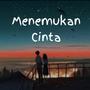 Menemukan Cinta