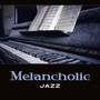 Melancholic Jazz: Sad Piano