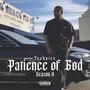 Patience Of God Season 2 (Explicit)