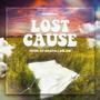 Lost Cause (Explicit)