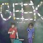 GEEK LIFE (Explicit)