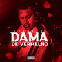 Dama de Vermelho (Explicit)