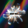 Night Way (Explicit)