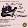 Tchaikovsky: The Maid of Orleans