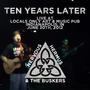 Ten Years Later (Live at Locals Only Art & Music Pub, Indianapolis, IN June 30th, 2012) [Explicit]