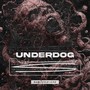 Underdog (Explicit)