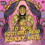 To You, Football Head (Explicit)