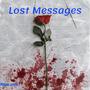 Lost Messages (Explicit)