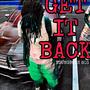 GET IT BACK (Explicit)