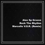 Rock The Rhythm (Marcello V.O.R. Remix)