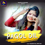 PAGOL DIL