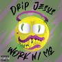 Work with Me (Explicit)