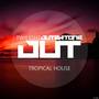 Outertone: Tropical House 003 - Twilight