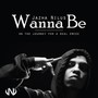 Wanna Be (Explicit)