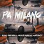 PA MILANO (feat. Benji Maldy & Matiboy) [Explicit]