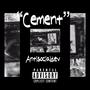 Cement (Explicit)