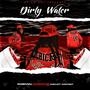 Dirty Water (Explicit)