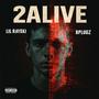 2Alive (feat. Bplugz) [Explicit]