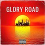 GLORY ROAD (Explicit)