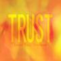 TRUST - A brief guide to life