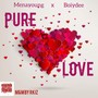 Pure Love (Explicit)