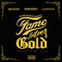 Fame Silver & Gold (feat. Rass Kass, MyGrane McNastee & Illustrate) (Explicit)