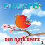 Der rote Spatz