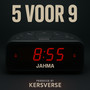 5 Voor 9 (Explicit)