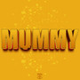 Mummy