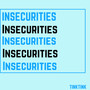 Insecurities