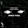 Only You