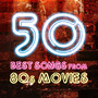 50 Best Songs from 80s Movies