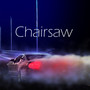 Chairsaw