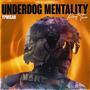 Underdog Mentality Pt. 2 (Explicit)