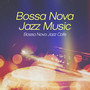 Bossa Nova Jazz Music