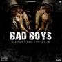 Bad Boys (feat. Mario The Killer, Snick Shyne & Natural MC) [Explicit]