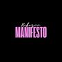 Manifesto (Explicit)