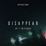 Disappear (Pt. I: The Pledge) [Explicit]