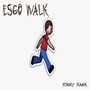 Esco Walk (Explicit)